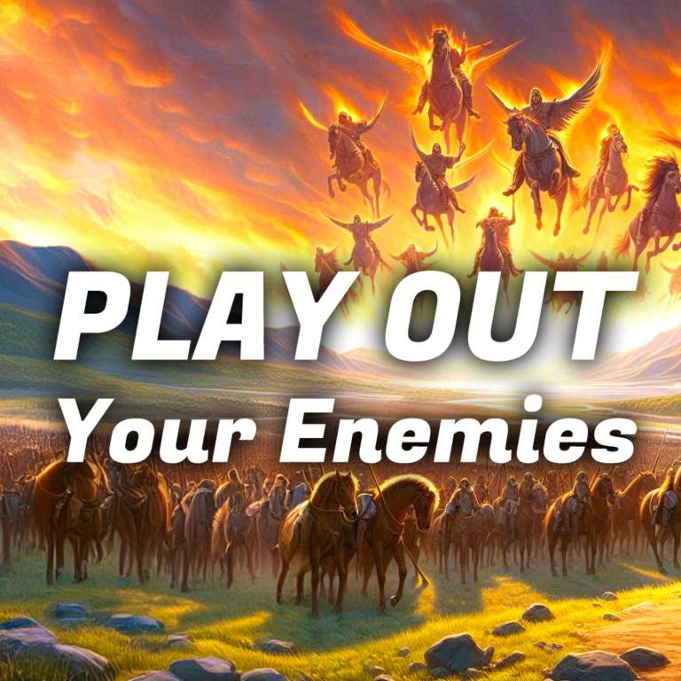 Play Out Your Enemies